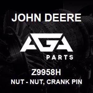 Z9958H John Deere Nut - NUT, CRANK PIN