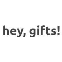 Hey gifts